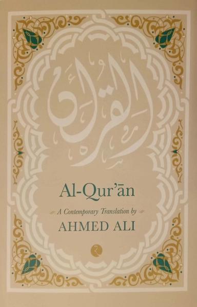 Al Quran by Ahmed Ali
