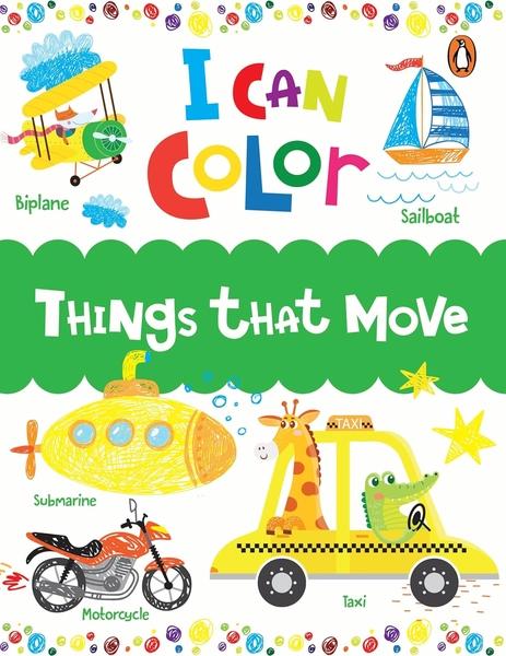 I Can Color: Things that Move by Penguin Books