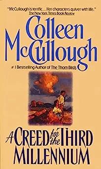 A Creed for the Third Millennium by Colleen Mc Cullough