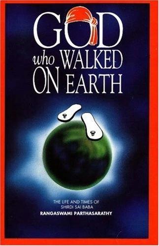 God who walked on earth by Rangaswami Parthasarathy
