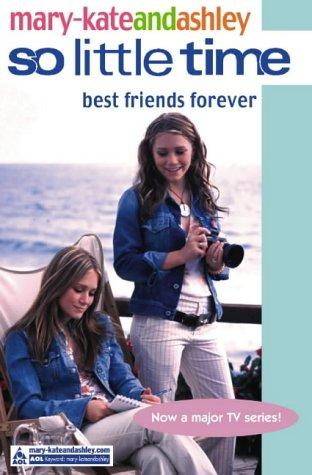 Best Friends Forever (So Little Time #12) by Nancy Butcher, Becky Southwell, Kylie Adams, Tonya Hurley, Patrick Mccarthy, Erik Shapiro, Eric Cohen