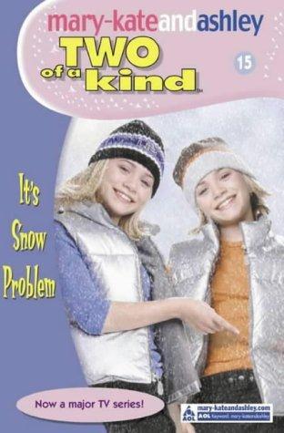 It's Snow Problem (Two of a Kind Diaries #15) by Unassigned