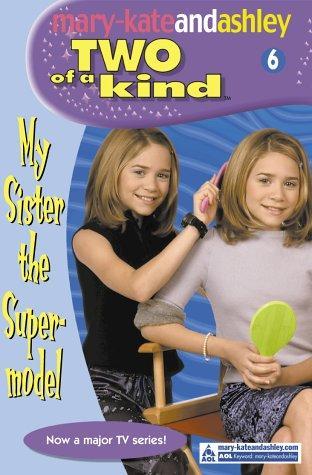 My Sister the Supermodel (Two of a Kind Diaries #6) by Bob Keyes, Doug Keyes, Tom Amundsen