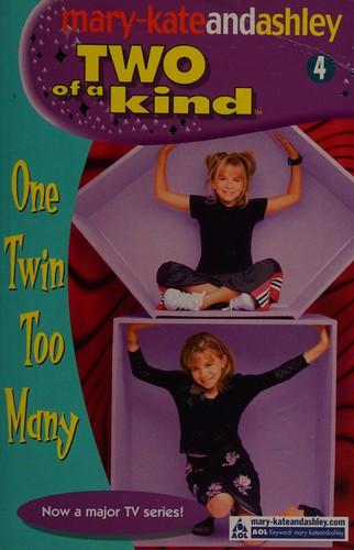 One Twin Too Many (Two of a Kind Diaries #4) by Unassigned