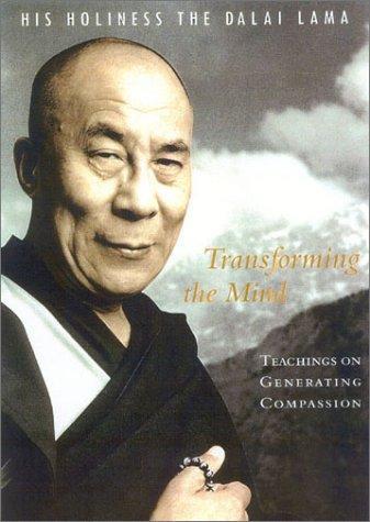 Transforming the Mind by Dalai Lama Xiv Bstan-ʼDzin-Rgya-Mtsho
