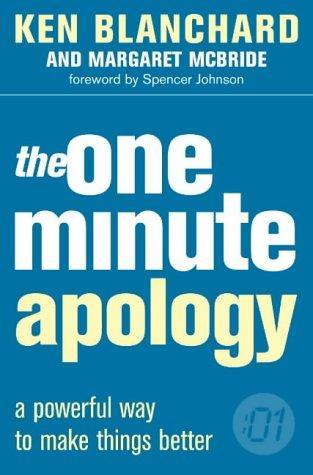 The One Minute Apology by Kenneth H. Blanchard, Margret Mcbride