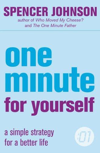 One Minute for Yourself by Spencer Johnson