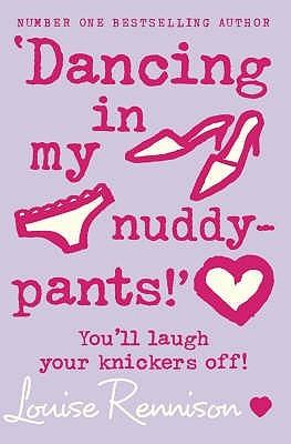 Dancing in My Nuddy-Pants by Louise Rennison