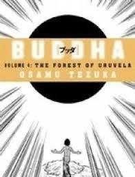 Buddha Volume 4: The Forest of Uruvela by Osamu Tezuka