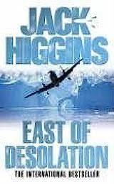 East of Desolation by Jack Higgins