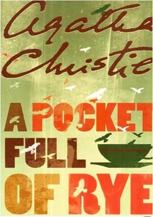 A Pocket Full of RYE by Agatha Christie