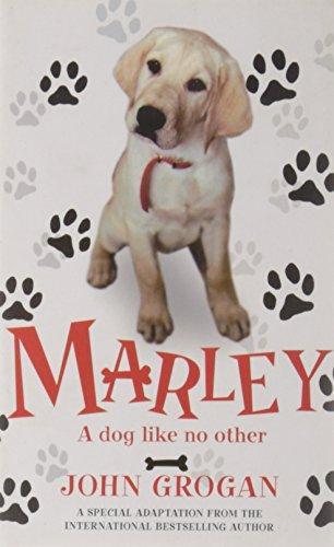 Marley A Dog Like No Other by John Grogan