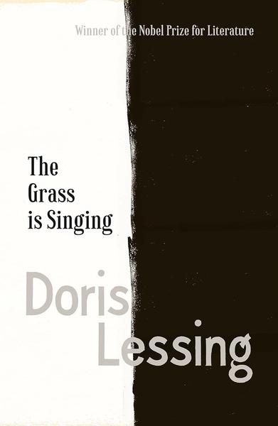 the grass is singing by Doris Lessing