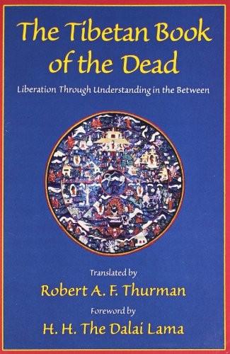 The Tibetan Book of the dead by Robert A. F. Thurman