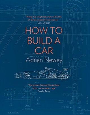 How to Build a Car by Adrian Newey