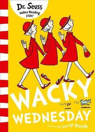 Wacky Wednesday by Seuss