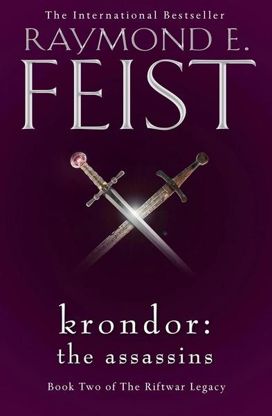 Krondor: the Assassins by Raymond E. Feist