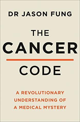 The Cancer Code by Dr. Jason Fung