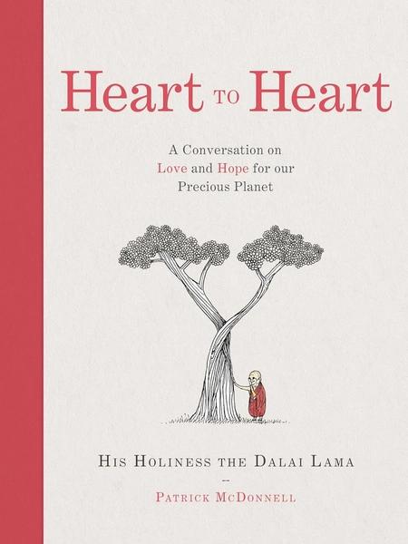 Heart to Heart by His Holiness The Dalai Lama, Patrick McDonnell