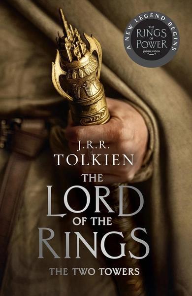 The Two Towers (the Lord of the Rings, Book 2) by J. R. R. Tolkien