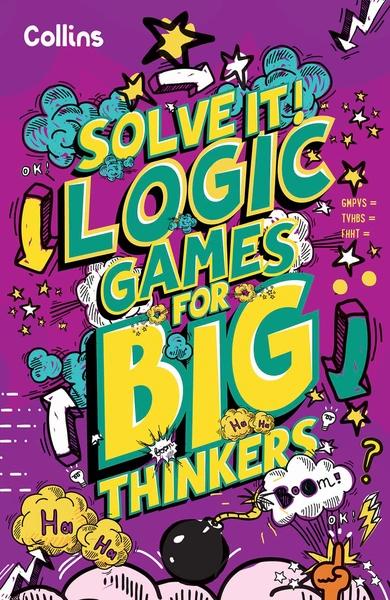 Logic Games for Big Thinkers by Collins