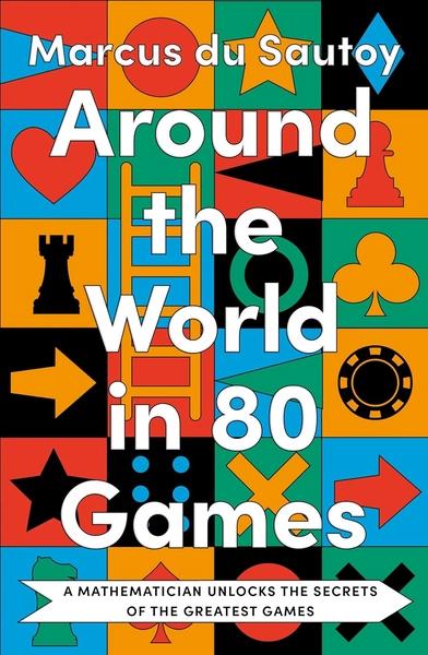 AROUND THE WORLD IN 80 GAMES by Bernard Roth
