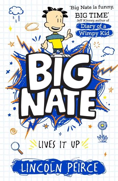 Big Nate Lives It Up by Lincoln Peirce