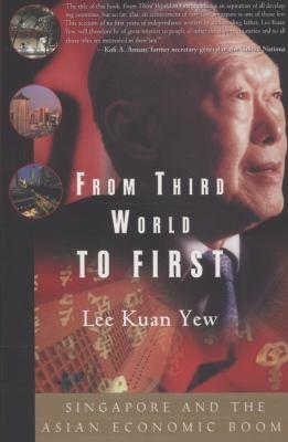 From Third World to First by Lee Kuan Yew