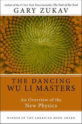 Dancing Wu Li Masters by Gary Zukav