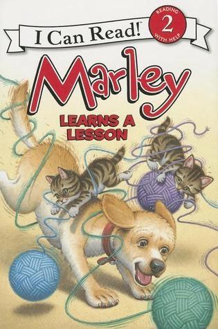 Marley: Marley Learns a Lesson by John Grogan