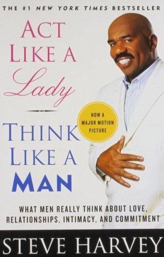 Act Like A Lady Think Like A Man by Steve Harvey