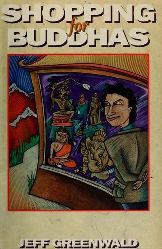 Shopping for Buddhas by Jeff Greenwald