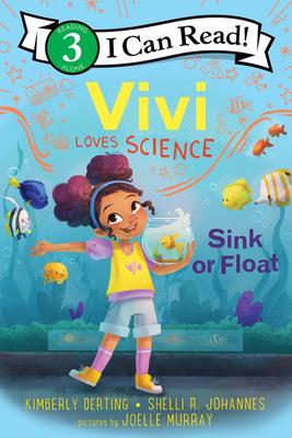 Vivi Loves Science: Sink Or Float by Kimberly Derting, Shelli R. Johannes