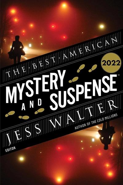 Best American Mystery and Suspense Stories 2022 by Jess Walter, Steph Cha
