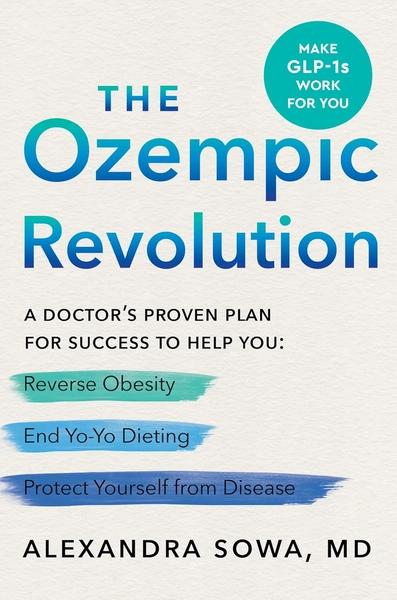 The Ozempic Revolution by Alexandra Sowa