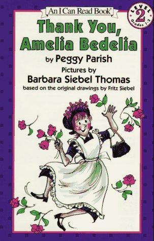 Thank You, Amelia Bedelia by Peggy Parish