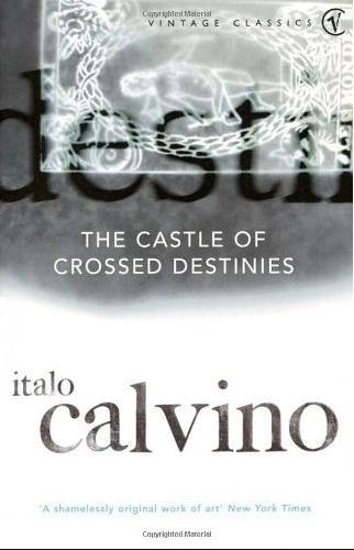 The Castle of Crossed Destinies by Italo Calvino