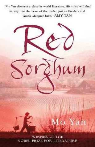 Red Sorghum by Yan Mo