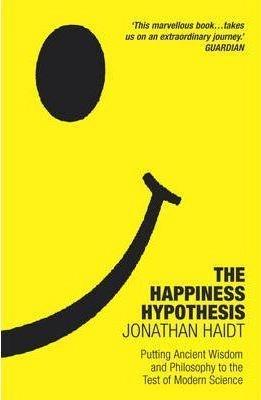 The Happiness Hypothesis by Jonathan Haidt
