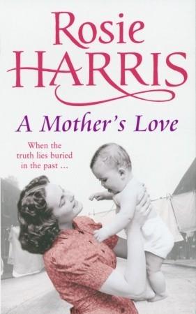 A Mother's Love by Rosie Harris