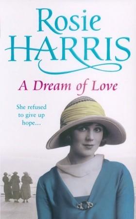 A Dream of Love by Rosie Harris