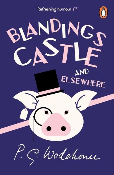Blandings Castle by P. G. Wodehouse