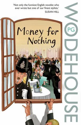 Money for Nothing by P. G. Wodehouse