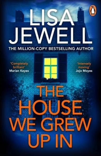 The House We Grew Up In by Lisa Jewell