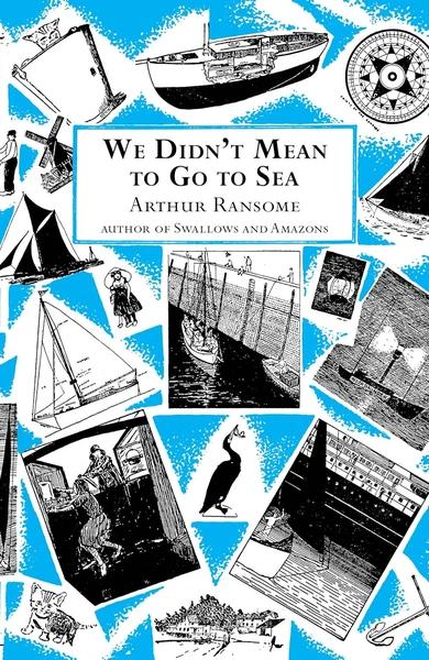 We Didn't Mean To Go To Sea by Arthur Ransome