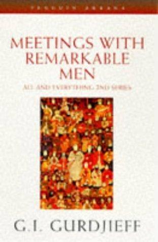 Meetings with remarkable men by G. I. Gurdjieff