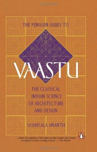 The Penguin Guide to Vaastu by Sashikala Ananth