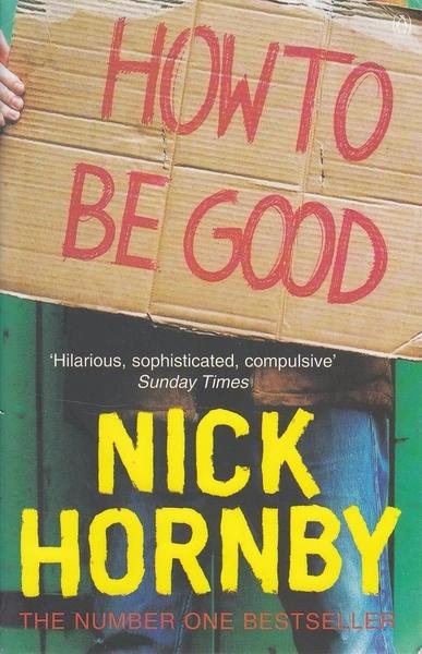 How to be Good by Nick Hornby