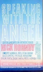 Speaking with the angel by Nick Hornby Robert Harris