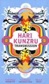 Transmission by Hari Kunzru